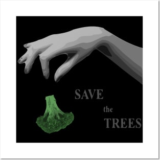 Save The Trees Posters and Art